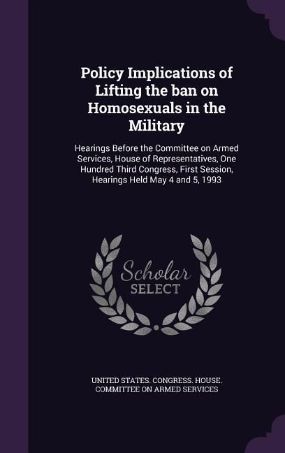 Produktbild: Policy Implications of Lifting the ban on Homosexuals in the Military
