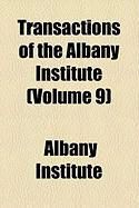 Produktbild: Transactions of the Albany Institute (Volume 9)