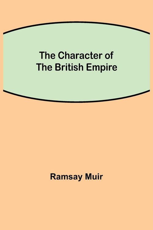 Produktbild: The Character of the British Empire
