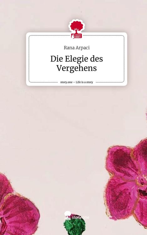 Produktbild: Die Elegie des Vergehens. Life is a Story - story.one