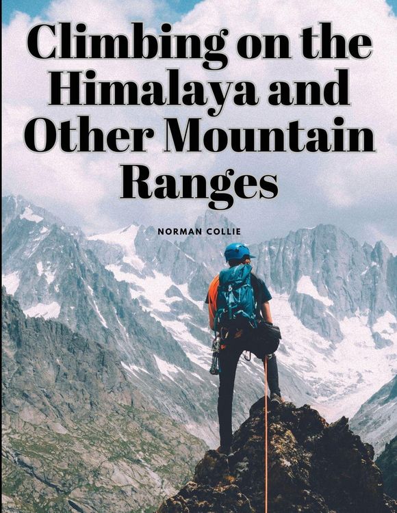 Produktbild: Climbing on the Himalaya and Other Mountain Ranges