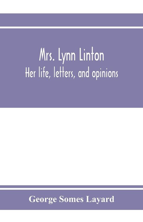 Produktbild: Mrs. Lynn Linton; her life, letters, and opinions