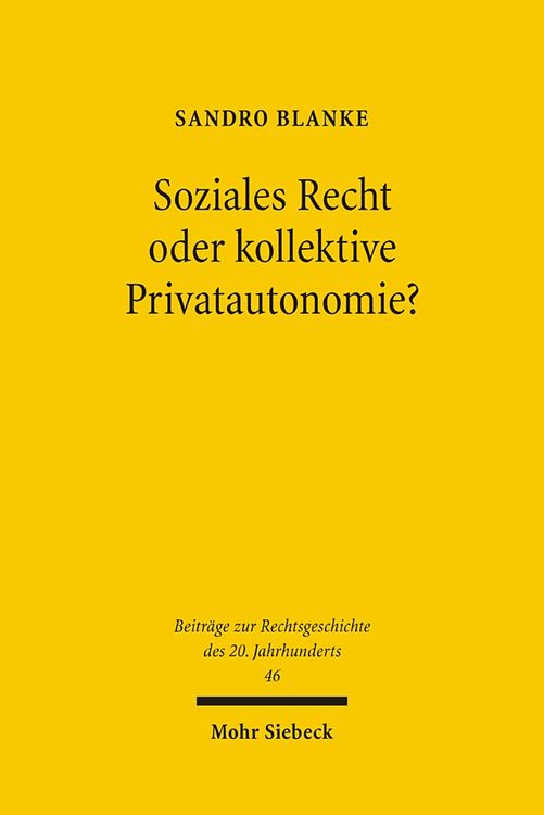 Bild vom Artikel Soziales Recht oder kollektive Privatautonomie? vom Autor Sandro Blanke