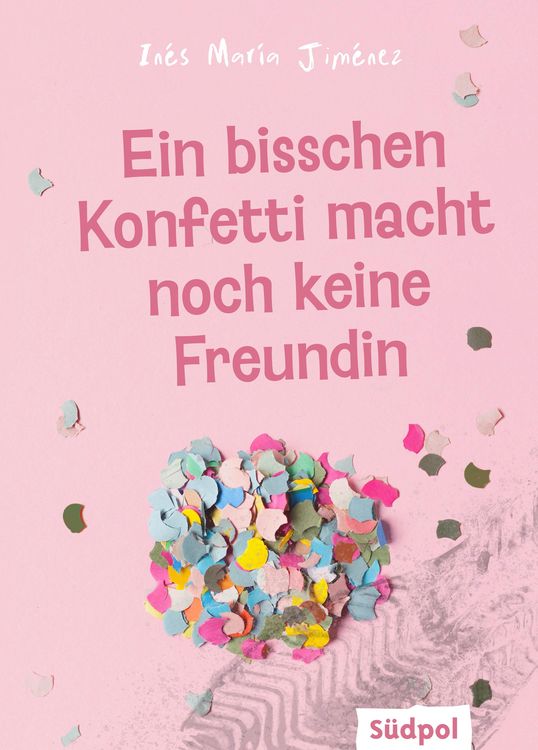 Produktbild: Ein bisschen Konfetti macht noch keine Freundin