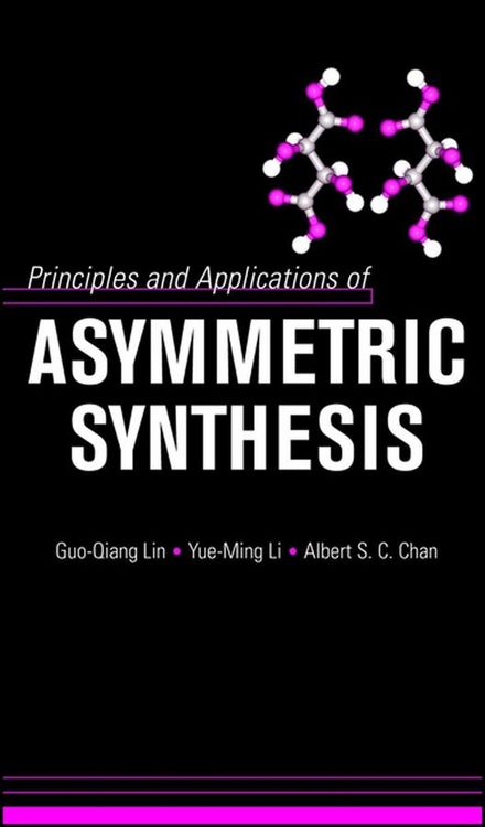 Produktbild: Principles and Applications of Asymmetric Synthesis