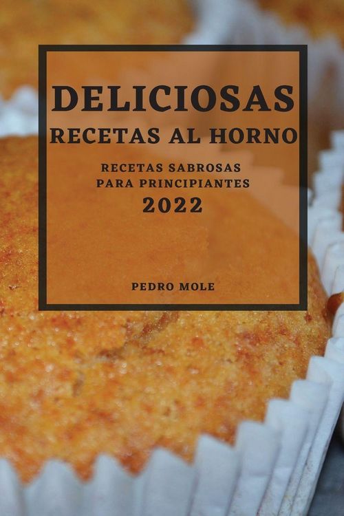 Produktbild: Deliciosas Recetas Al Horno 2022