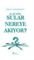 Produktbild: 21. Y&uuml;zyilda Sular Nereye Akiyor