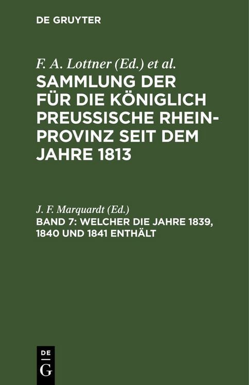 Produktbild: Sammlung der f&uuml;r die K&ouml;niglich Preussische Rhein-Provinz seit dem Jahre 1813 / Welcher die Jahre 1839, 1840 und 1841 enth&auml;lt