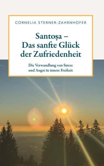 Produktbild: Santoṣa - Das sanfte Gl&uuml;ck der Zufriedenheit