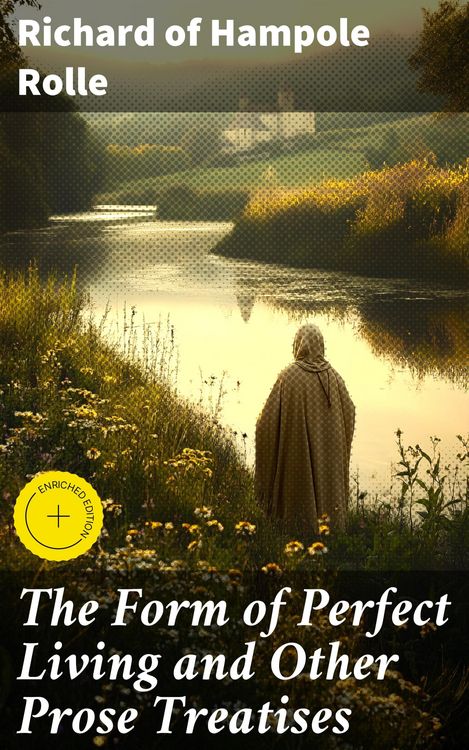 Produktbild: The Form of Perfect Living and Other Prose Treatises
