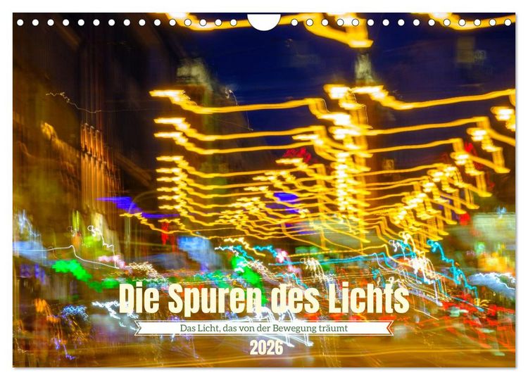 Produktbild: Die Spuren des Lichts (Wandkalender 2026 DIN A4 quer), CALVENDO Monatskalender