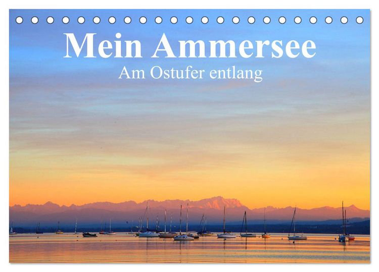 Produktbild: Mein Ammersee - am Ostufer entlang (Tischkalender 2026 DIN A5 quer), CALVENDO Monatskalender
