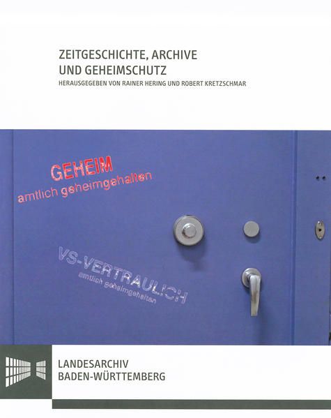 Produktbild: Zeitgeschichte, Archive und Geheimschutz