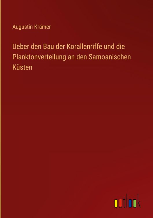 Produktbild: Ueber den Bau der Korallenriffe und die Planktonverteilung an den Samoanischen K&uuml;sten