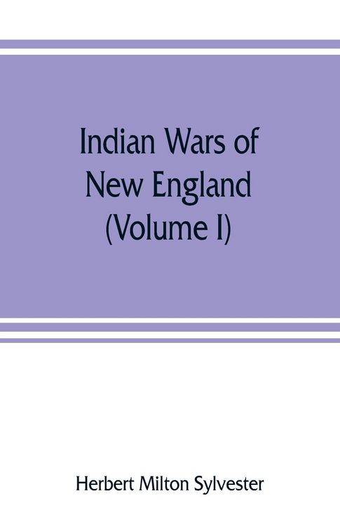 Produktbild: Indian wars of New England (Volume I)
