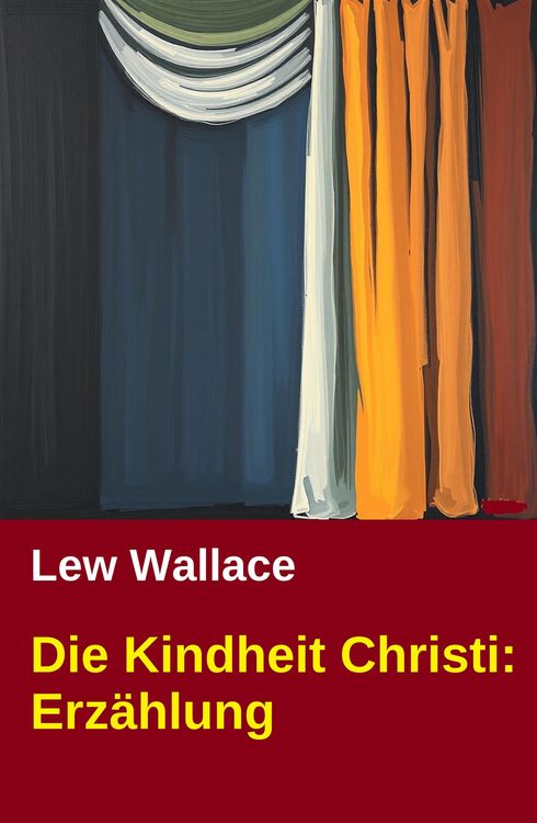Produktbild: Die Kindheit Christi: Erz&auml;hlung