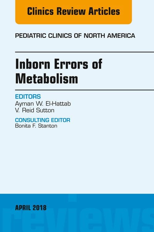 Produktbild: Inborn Errors of Metabolism, An Issue of Pediatric Clinics of North America