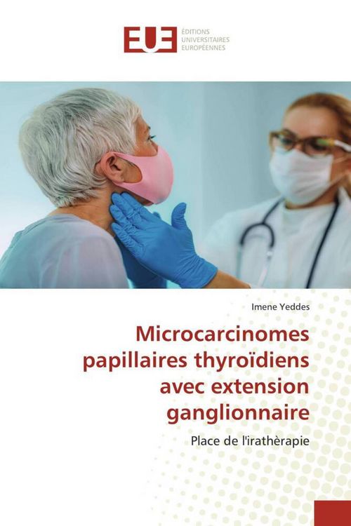 Produktbild: Microcarcinomes papillaires thyro&iuml;diens avec extension ganglionnaire