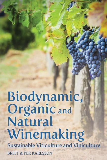 Produktbild: Biodynamic, Organic and Natural Winemaking