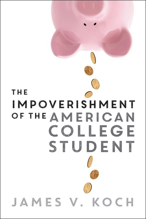 Produktbild: The Impoverishment of the American College Student