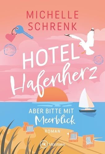 Produktbild: Hotel Hafenherz &ndash; Aber bitte mit Meerblick