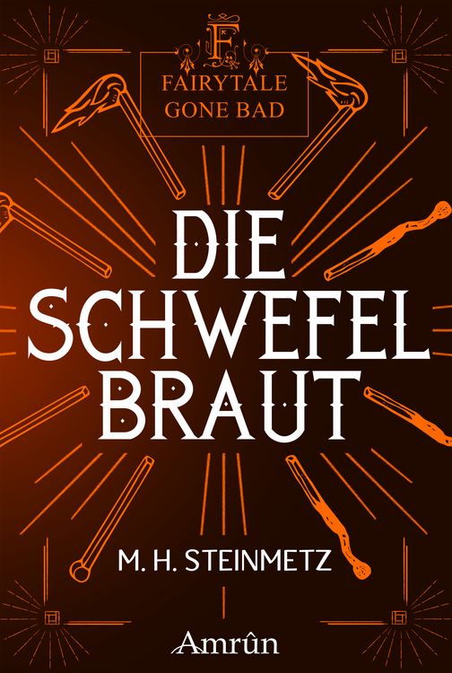 Produktbild: Fairytale gone Bad 4: Die Schwefelbraut