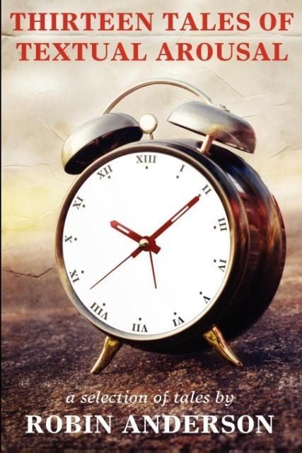 Produktbild: Thirteen Tales of Textual Arousal