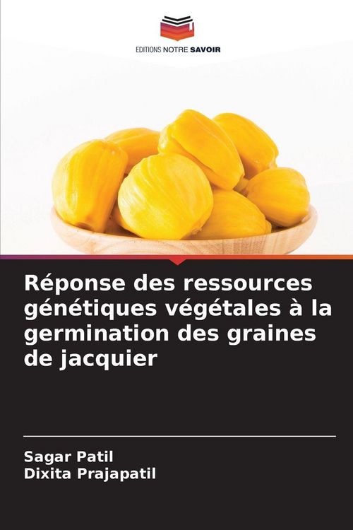Produktbild: R&eacute;ponse des ressources g&eacute;n&eacute;tiques v&eacute;g&eacute;tales &agrave; la germination des graines de jacquier