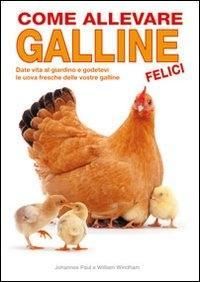 Produktbild: Come allevare galline felici