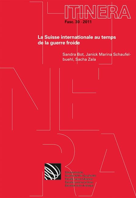 Produktbild: Die internationale Schweiz in der Zeit des Kalten Krieges / Relations internationales de la Suisse durant la Guerre froide