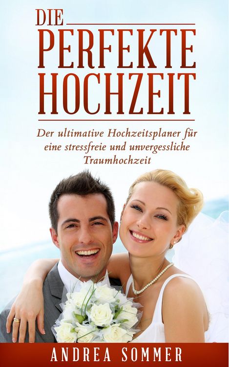 Produktbild: Die perfekte Hochzeit