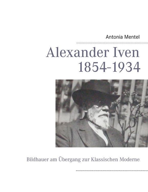 Produktbild: Alexander Iven 1854-1934