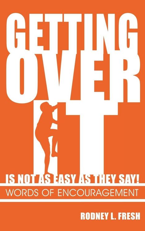 Produktbild: Getting Over It Is Not as Easy as They Say! Words of Encouragement