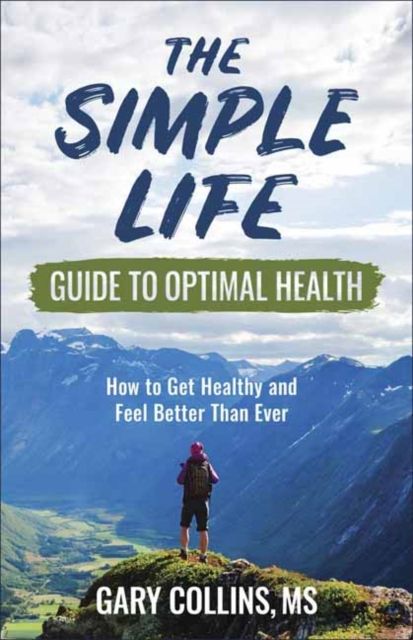 Produktbild: The Simple Life Guide to Optimal Health