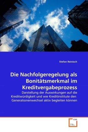 Produktbild: Reinisch, S: Nachfolgeregelung als Bonit&auml;tsmerkmal im Kredit