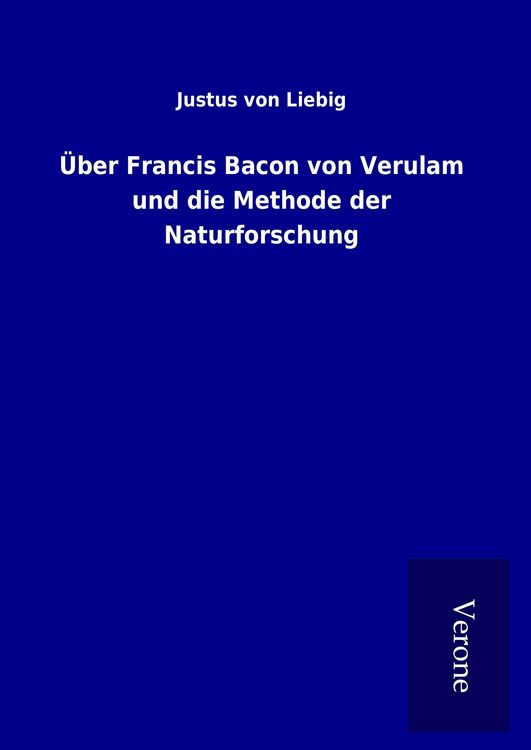 Produktbild: &Uuml;ber Francis Bacon von Verulam und die Methode der Naturforschung