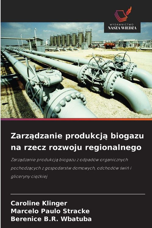 Produktbild: Zarz&iquest;dzanie produkcj&iquest; biogazu na rzecz rozwoju regionalnego
