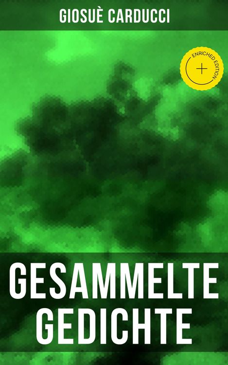 Produktbild: Gesammelte Gedichte von Giosu&egrave; Carducci