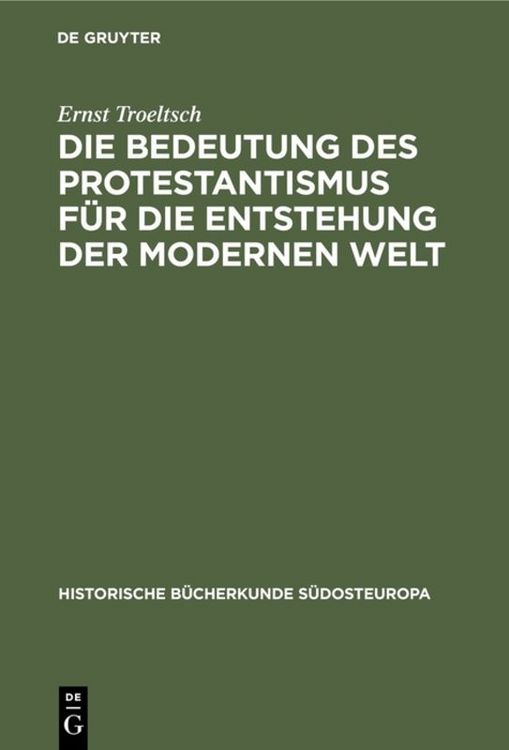 Produktbild: Die Bedeutung des Protestantismus f&uuml;r die Entstehung der modernen Welt