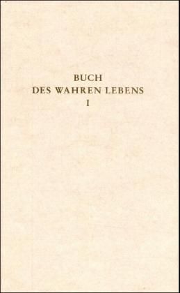 Produktbild: Das Buch des wahren Lebens. Lehren des g&ouml;ttlichen Meisters