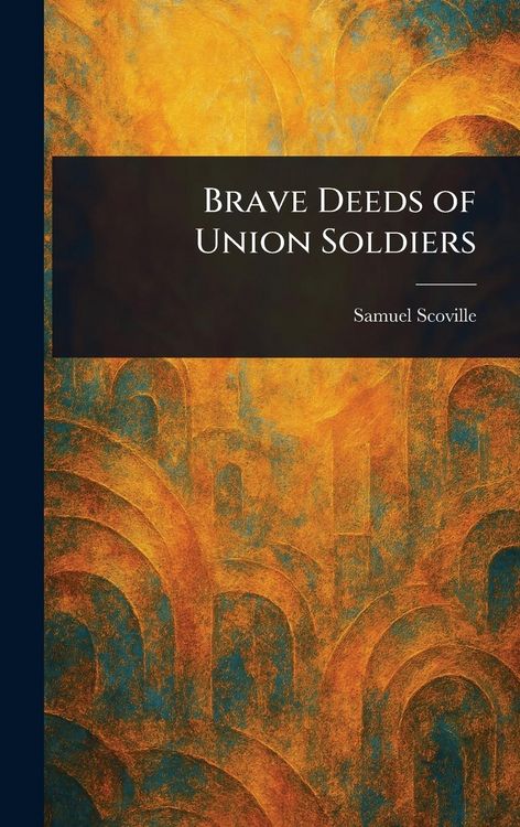 Produktbild: Brave Deeds of Union Soldiers