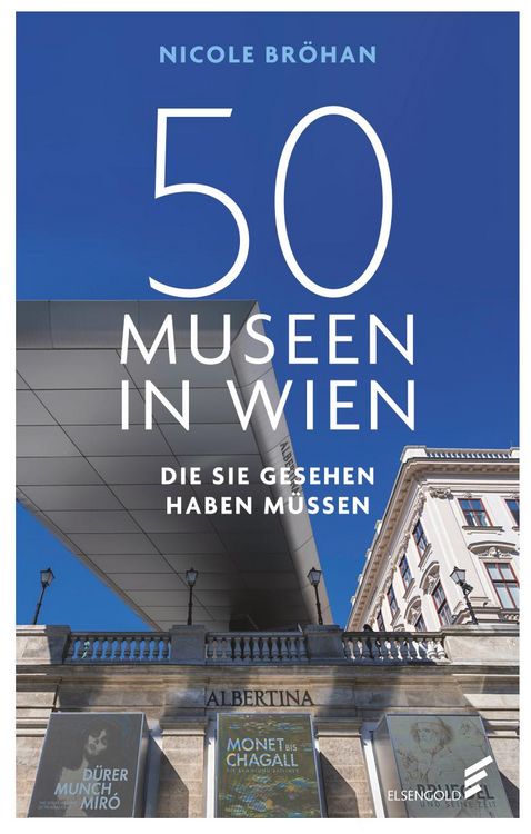 Produktbild: 50 Museen in Wien, die Sie gesehen haben m&uuml;ssen