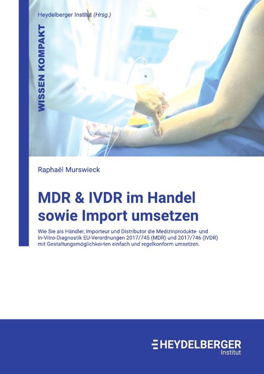 Produktbild: MDR &amp; IVDR im Handel sowie Import umsetzen