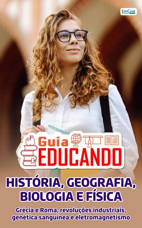 Produktbild: Guia Educando - Gr&eacute;cia e Roma, revolu&ccedil;&otilde;es industriais, gen&eacute;tica sangu&iacute;nea e eletromagnetismo