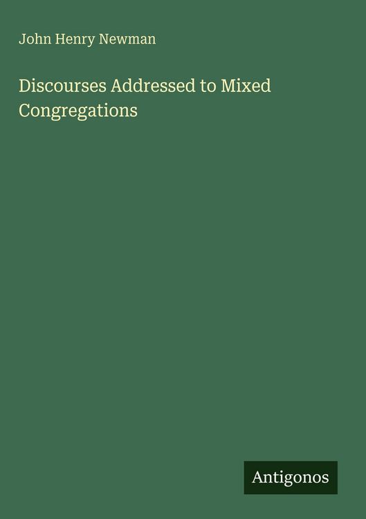Produktbild: Discourses Addressed to Mixed Congregations
