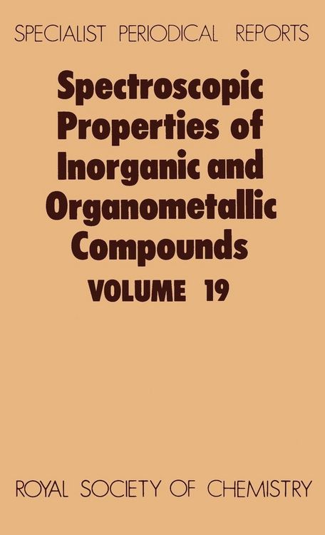 Produktbild: Spectroscopic Properties of Inorganic and Organometallic Compounds