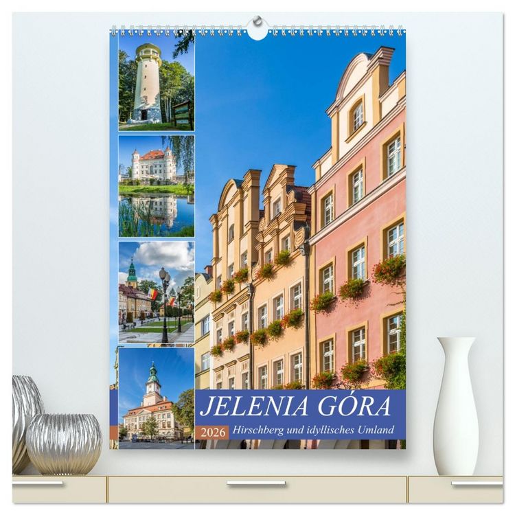 Produktbild: JELENIA G&Oacute;RA Hirschberg und idyllisches Umland (hochwertiger Premium Wandkalender 2026 DIN A2 hoch), Kunstdruck in Hochglanz