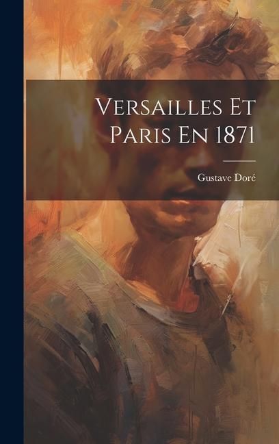 Produktbild: Versailles Et Paris En 1871