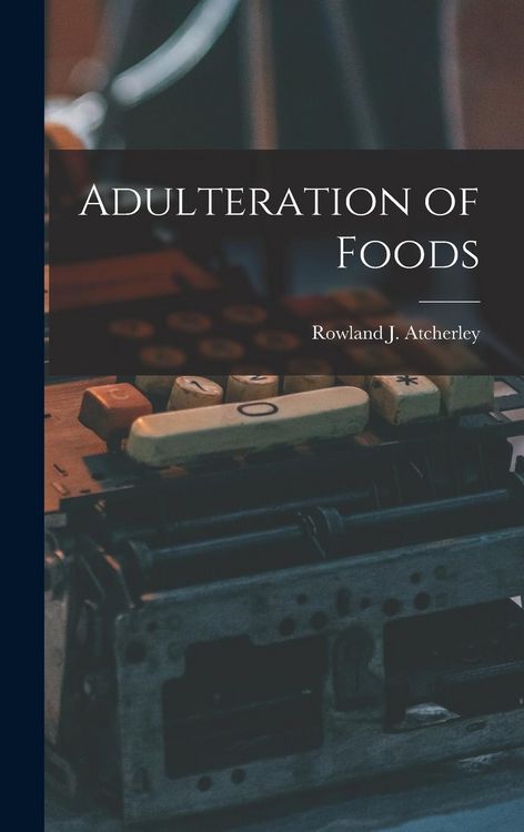 Produktbild: Adulteration of Foods
