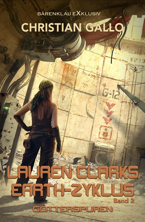 Produktbild: Lauren Clarks Earth-Zyklus, Band 2: G&ouml;tterspuren